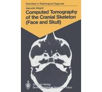 Marcelle Megret Computed Tomography of the Cranial Skeleton (Face an (Tascabile)