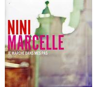 Marcelle, Nini - Je Marche Dans Mes Pas