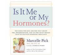 Marcelle Pick, MSN, OBGYN, NP Is It Me or My Hormones? (Tascabile)