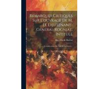 Marcellin De Ma Remarques Critiques Sur L'ouvrage De M. Le Li (Copertina rigida)