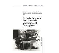 Marcelline Bloc Le Grain de la voix dans le monde anglophone et fran (Tascabile)