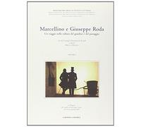 Marcellino e Giuseppe Roda. Un viaggio nella cultura del giardino e del paesaggio