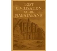 Marcello Avallone Lost Civilization of the Nabataeans (Tascabile)