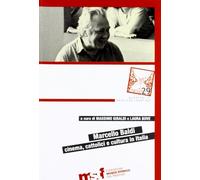 Marcello Baldi. Cinema, cattolici e cultura in Italia