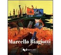 Marcello Biagiotti. Opere 1970-2009. Ediz. illustrata