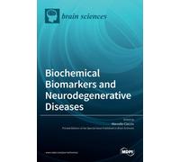 Marcello Ciaccio Biochemical Biomarkers and Neurodegenerative Diseases (Book)