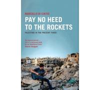 Marcello Di Cintio Pay No Heed to the Rockets (Tascabile)