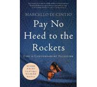 Marcello di Cintio Pay No Heed to the Rockets (Tascabile)