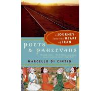 Marcello di Cintio Poets and Pahlevans (Tascabile)