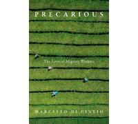 Marcello Di Cintio Precarious: The Lives of Migrant Workers (Tascabile)