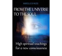 Marcello Di Muzio From the Universe to the soul (Tascabile)
