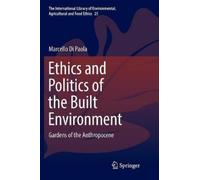 Marcello Di Paola Ethics and Politics of the Built Environment (Tascabile)