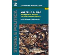 Marcello di Side. Gli imperatori adottivi e il potere della medicina - Are...