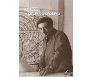 Marcello D'Olivo. Tra storia e mito - Luppi Ferruccio, Nicoloso Paolo