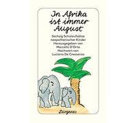 Marcello D'Orta In Afrika ist immer August: Sechzig Schulaufsätze ne (Tascabile)