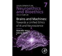 Marcello Ienca Brains and Machines: Towards a unified Ethics (Copertina rigida)