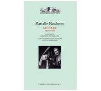 Marcello Mascherini. Lettere 1930-1980