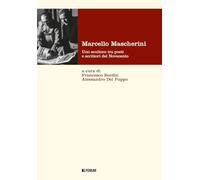 Marcello Mascherini. Uno scultore tra poeti e scrittori del Novecento