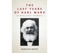 Marcello Musto The Last Years of Karl Marx (Copertina rigida)