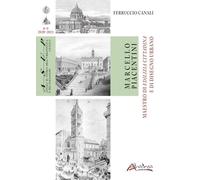 Marcello Piacentini. Maestro di Edilizia cittadina e di Disegno urbano
