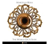 Marcello Rosa - The World On A Slide - Cd