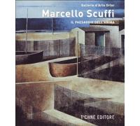 Marcello Scuffi - Il paesaggio dell'anima