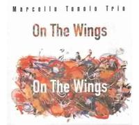 Marcello, Tonolo Trio - On The Wings