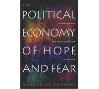 Marcellus William Andrews The Political Economy of Hope and Fear (Tascabile)