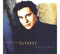Marcelo Alvarez - Bel Canto