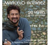 Marcelo Alvarez Marcelo Alvarez: 20 Years On the Opera Stage (CD) Album