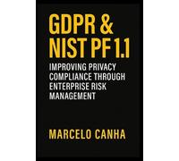 Marcelo Canha Gdpr & Nist Pf 1.1 (Tascabile)
