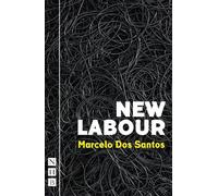 Marcelo Dos Santos New Labour (Tascabile) NHB Modern Plays