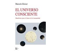 Marcelo Gleiser El Universo Consciente / The Conscious Universe (Tascabile)