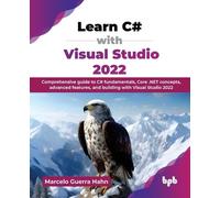 Marcelo Guerra Hahn Learn C# with Visual Studio 2022 (Tascabile)