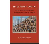 Marcelo Hoffman Militant Acts (Tascabile) SUNY series in New Political Science