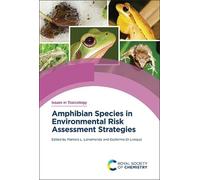Marcelo L Larra Amphibian Species in Environmental Risk Asses (Copertina rigida)