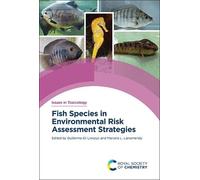 Marcelo L Larra Fish Species in Environmental Risk Assessment (Copertina rigida)
