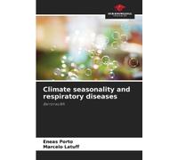 Marcelo Latuff Eneas Por Climate seasonality and respiratory diseas (Tascabile)