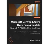 Marcelo Leite Microsoft Certified Azure Data Fundamentals (Exam DP-9 (Tascabile)