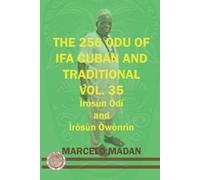 Marcelo Madan The 256 Odu Ifa Cuban and Traditional Vol. 35 Irosun O (Tascabile)