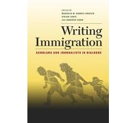 Marcelo Suarez-Orozco Writing Immigration (Tascabile)
