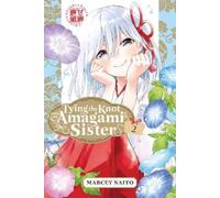 Marcey Naito Tying the Knot With an Amagami Sister 2 (Tascabile)