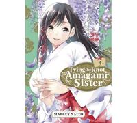 Marcey Naito Tying the Knot With an Amagami Sister 3 (Tascabile)
