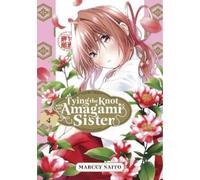 Marcey Naito Tying the Knot With an Amagami Sister 4 (Tascabile)