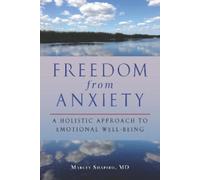 Marcey Shapiro, M.D. Freedom from Anxiety (Tascabile)
