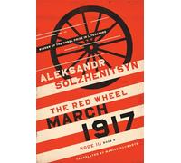 March 1917: The Red Wheel, Node III, Book 4