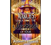 March 5: Unlocking the Secrets of Your Birthdate