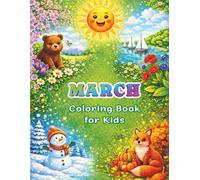 March Coloring Book for Kids: Ages 4-8, 31 Happy Spring Days, Cute Easy Seasonal Pages: Spring Activity, Rainy Day Fun, St. Patrick’s Themes, Animals, ... Preschoolers, Early Elementary, 1 of 12