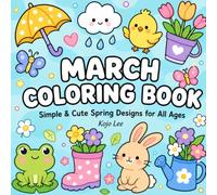 March Coloring Book: Simple & Cute Spring, St. Patrick's Day, Nature & Everyday Fun Designs for All Ages