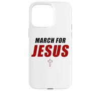 March for Jesus - Christian Faith Church Celebration Walk Custodia per iPhone 15 Pro Max